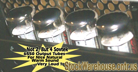 Not 2, But 4 Great Sounding Sovtek 6550 Output Tubes For A Nice Natural Warm Sound At Massive Volume Levels If Needed!