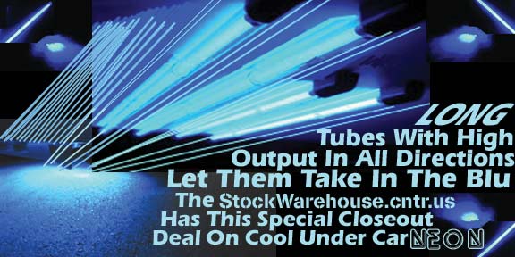 Long High Output Neon Tubes Will Let Your Vehicle Glow Brightly From All Directions, Your Friends Will See Blue!